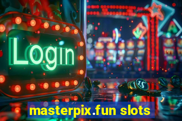 masterpix.fun slots